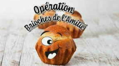 Opération “Brioche de l'amitié” le vendredi 13/10